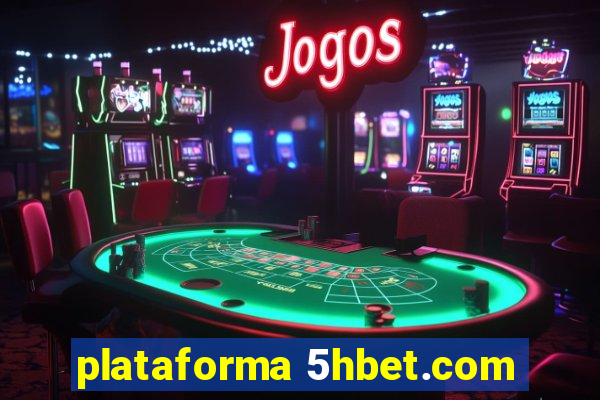 plataforma 5hbet.com